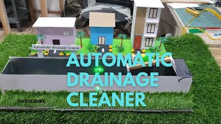 Inspired award project  Automatic Drainage Cleaner  LDR Sensor Based  Best School Project [upl. by Ceil606]