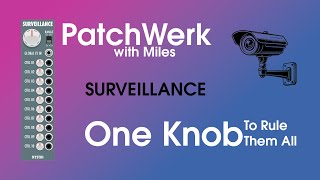 PatchWerk with Miles  EP12 One Macro Knob To Rule Them All [upl. by Decima]