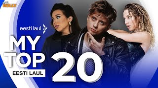 🇪🇪 Eesti Laul 2024  My top 20 Estonia Eurovision 2024 [upl. by Celene951]