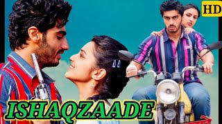 Ishaqzaade Full Movie Facts  Arjun Kapoor  Charu Rastogi  Gauahar khan  Full movie FactsampReview [upl. by Enitnatsnoc]