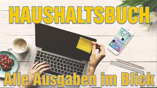 Haushaltsbuch führen per Excel oder App  Einnahmen und Ausgaben einfach erfassen [upl. by Lutero]