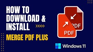 How to Download and Install Merge PDF Plus For Windows [upl. by Asamot]