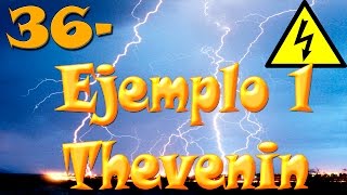 ⚡ Ejemplo 1 teorema de Thevenin clase 36 [upl. by Staten]