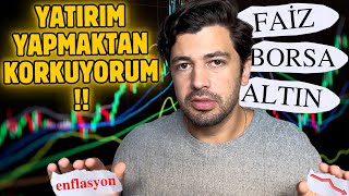 YATIRIM YAPMAK İSTİYORUM AMA KORKUYORUM [upl. by Pantheas]