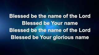 Blessed Be Your Name Matt Redman  Lyric video  Instrumental [upl. by Aisereht]