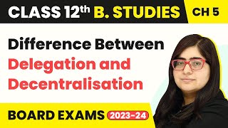 Difference Between Delegation amp Decentralisation  Organising  Class 12 Business Studies Chapter 5 [upl. by Atteuqal]