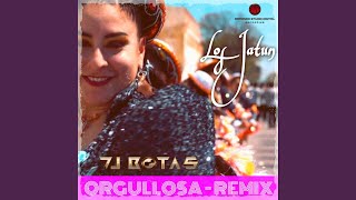 Orgullosa Dj Botas Remix [upl. by Einaled]