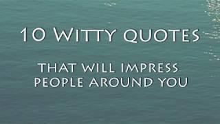 10 Witty Quotes That Will Impress People Around You [upl. by Sara-Ann784]