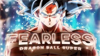 Dragon Ball Super  Fearless EditAMV [upl. by Nairot]