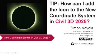 CIVIL 3D 2025 How can I add the Icon to the New Coordinate System [upl. by Lipson]