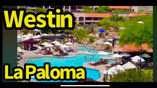 Westin La Paloma Tucson Arizona  Real Review [upl. by Leyla517]