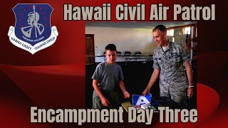 Hawaii Civil Air Patrol  Day Three of the Encampment [upl. by Eerac]