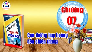 Chương 07  Những lẽ thật thay đổi cuộc đời  Joseph Murphy  Sách nói VN [upl. by Shakespeare]