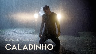 Mickael Carreira  Caladinho Videoclip Oficial [upl. by Clyve]