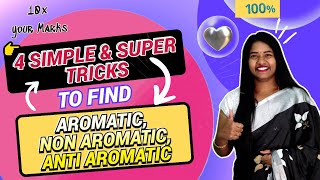 4 Simple amp Super Tricks to find Aromatic Non Aromatic and Aromatic Compounds by Komali Mam [upl. by Valli48]