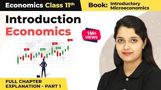 What is Economics  Introduction  Class 11 Economics [upl. by Jock]