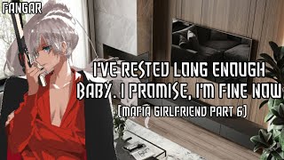 Ive Rested Long Enough Baby Im Fine Now Mafia Girlfriend Part 6 Lesbian Audio Roleplay F4F [upl. by Sasnett]