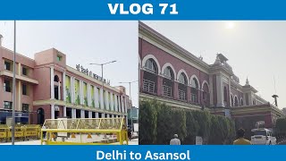 Vlog 71  Delhi to Asansol  Pranav Prasun [upl. by Maurizia656]