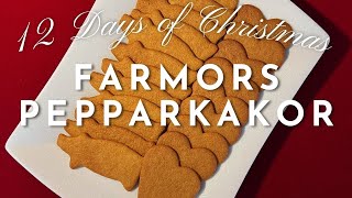 FARMORS PEPPARKAKOR  My Grandmother’s Swedish Gingersnaps  12 Days of Christmas 2022 ep5 [upl. by Nylannej]