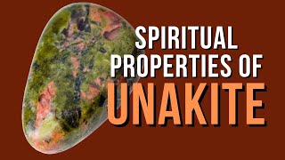 Spiritual Properties of Unakite [upl. by Hedgcock81]