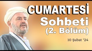 Cumartesi Sohbeti 2 Bölüm  10 Şubat 24  Şeyh Ahmed Yasin Bursevi ks Hz [upl. by Ahseym664]