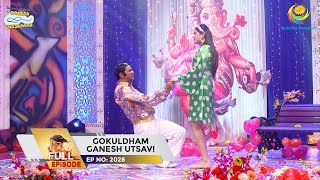 Ep 2028  Gokuldham Ganesh Utsav  Taarak Mehta Ka Ooltah Chashmah  Full Episode  तारक मेहता [upl. by Lyrred]