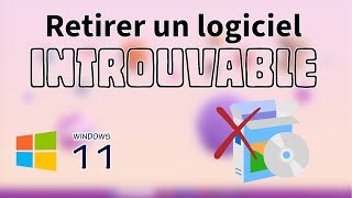 Retirer un logiciel introuvable dans Windows 11 [upl. by Malvin]