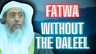 Sh Al Usaymi On The Trend Of Fatwa With Daleel [upl. by Hild]