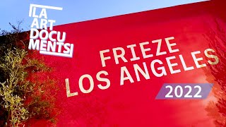 FRIEZE LOS ANGELES  2022  BEVERLY HILLS [upl. by Acinna977]