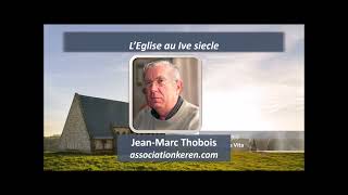 LEglise du 4e siecle  Jean Marc Thobois [upl. by Kabab]