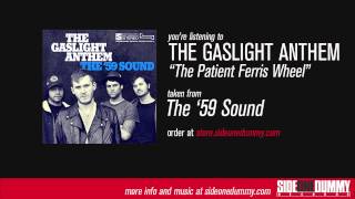 The Gaslight Anthem  The Patient Ferris Wheel Official Audio [upl. by Quickel]