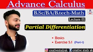 Lec 01  Partial Differentiation  Exercise  51  Partial Differentiation Bsc 1st year i  By Ak [upl. by Notlem]