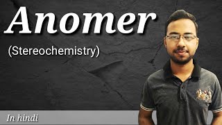 Anomers of carbohydrates  stereochemistry organic chemistry  carbohydrates biochemistry  part 5 [upl. by Imik215]