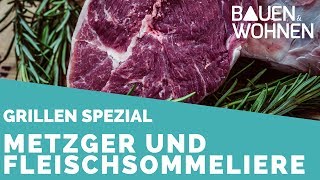 Grillen spezial Metzger und Fleischsommeliere Philipp Sontag [upl. by Uba]