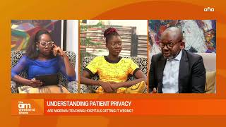 UNDERSTANDING PATIENTS PRIVACY ARE NIGERIAN TEACHING HOSPITALS GETTING IT WRONG [upl. by Ahsan]