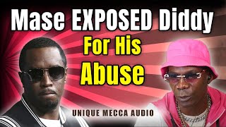 Mase EXPOSED Diddy For His Abuse [upl. by Nnyleuqcaj30]