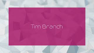 Tim Branch  appearance [upl. by Daphna]