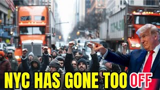 Truckers REVOLT after Bank Account SHUTDOWN Gov NYC shocking Law Trump NY truckers Boycott [upl. by Anahsohs]