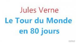 5 Jules Verne Le tour du monde en 80 jours livre audio partie 5 sur 7 [upl. by Tamara]