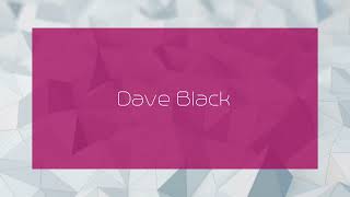 Dave Black  appearance [upl. by Asssilem182]