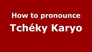 How to pronounce Tchéky Karyo FrenchFrance  PronounceNamescom [upl. by Hunter345]