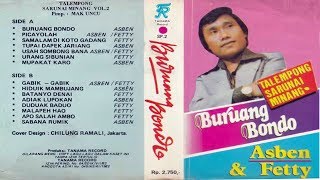 Asben amp Fetty  Buruang Bondo FULL ALBUM KLASIK MINANG HQ AUDIO [upl. by Novyat]