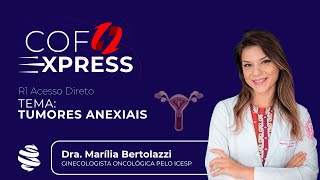 COFEXPRESS  Tumores anexiais Com Dra Marília Bertolazzi [upl. by Norabal]