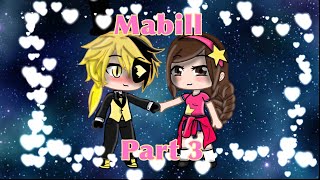 Mabill part 3 [upl. by Nyrem]