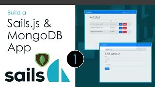 Build a Sailsjs App Part 1  Sails amp API Setup [upl. by Elleinet]