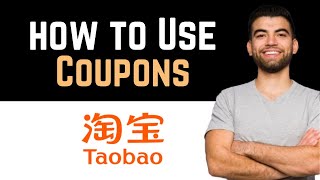 ✅ How To Use Coupon In Taobao Full Guide [upl. by Ahsinhoj]