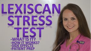 Lexiscan Cardiac Nuclear Stress Test Overview  Patient Prep amp Side Effects [upl. by Papst18]