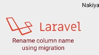 Laravel how to rename column of table using migration [upl. by Anwadal]