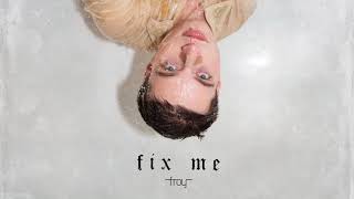 Fix Me [upl. by Baxy]