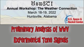 HamSCI Workshop 2022 Preliminary Analysis of WWV Experimental Tone Signals [upl. by Pollux185]